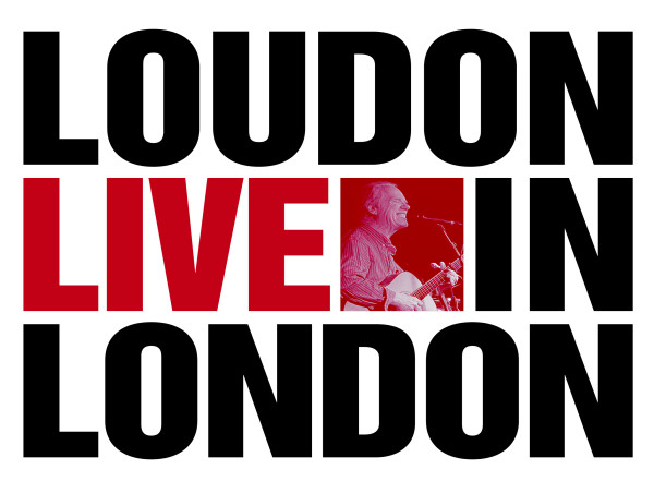  Loudon Wainwright III ~ 'Loudon Live In London' Out January 31st 