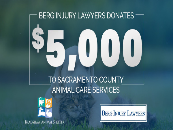  Berg Injury Lawyers Shows Support for Animal Welfare with $5,000 Donation to Sacramento County Animal Care Services 