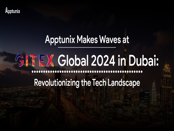  Apptunix Makes Waves at GITEX Global 2024 in Dubai: Revolutionizing the Tech Landscape 