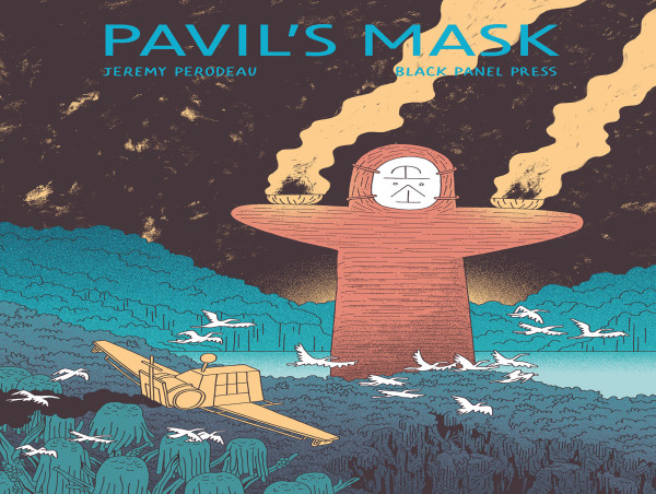  Award-Winning Graphic Novel by Jérémy Perrodeau to Debut in English as Pavil’s Mask 