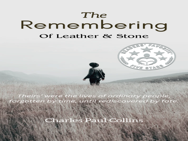  Critically Acclaimed: New Novel 'THE REMEMBERING: Of Leather & Stone' Receives Rave Reviews from Readers' Favorite 