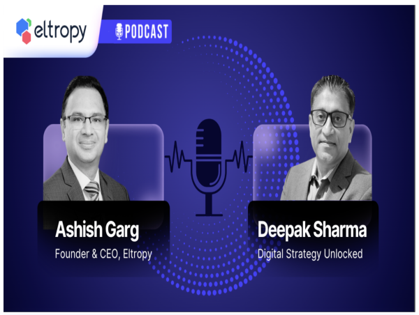  Eltropy CEO Charts New Era of AI-Enhanced Financial Communications in Digital Strategy Unlocked Podcast 