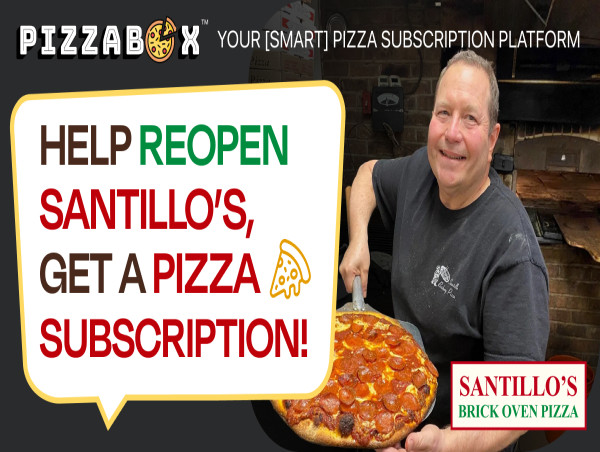  PizzaBox, Pioneer in Pizza Subscriptions, Joins Effort to Help Iconic Santillo’s Brick Oven Pizza Reopen After Fire 