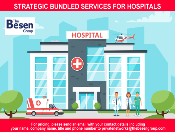  The Besen Group Offers Strategic Bundled Services for Launching Private 5G Networks in Hospitals 