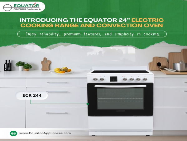  Equator Advanced Appliances Introduces 24” Electric Cooking Range with Convection Oven and Air Fryer 