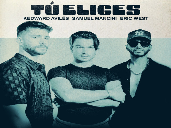  SAMUEL MANCINI, ERIC WEST, AND KEDWARD AVILÉS DEBUT AT #1 ON BILLBOARD LATIN CHARTS WITH 