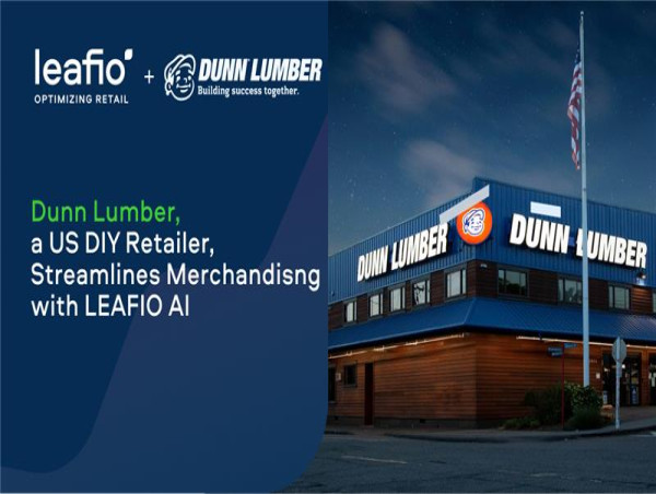 Efficiency Boost: Dunn Lumber, a US DIY Retailer, Streamlines Merchandising with LEAFIO AI Retail Solutions