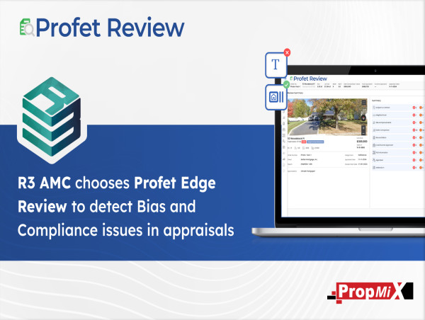  R3 AMC chooses Profet Edge Review to detect Bias and Compliance issues in appraisals 