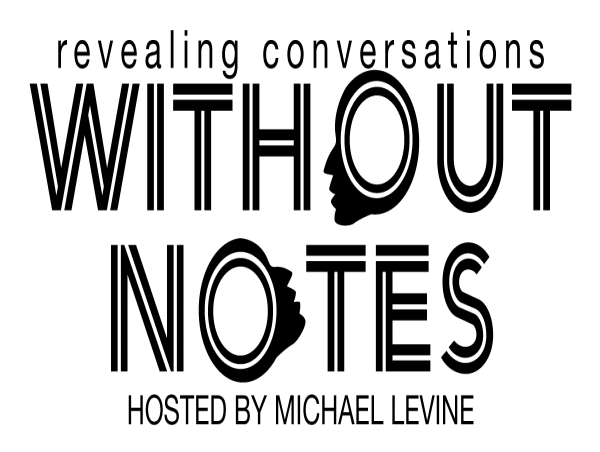  'Without Notes' Kicks Off Its Landmark 10th Year: A Decade of Revealing Conversations and Cultural Impact 