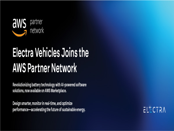  Electra Vehicles Joins the AWS Partner Network to Deliver Scalable AI-Powered Battery Software Solutions 