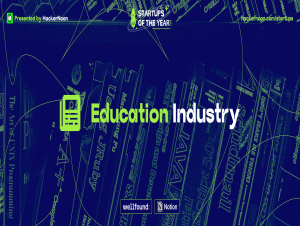  HackerNoon’s ‘Startups of the Year’ Now Accepting Company Nominations in Education Industry 