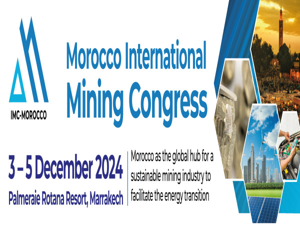 IMC Morocco 2024: A Resounding Success Showcasing the Nation’s Mining Progress and Ambitious Future Plans