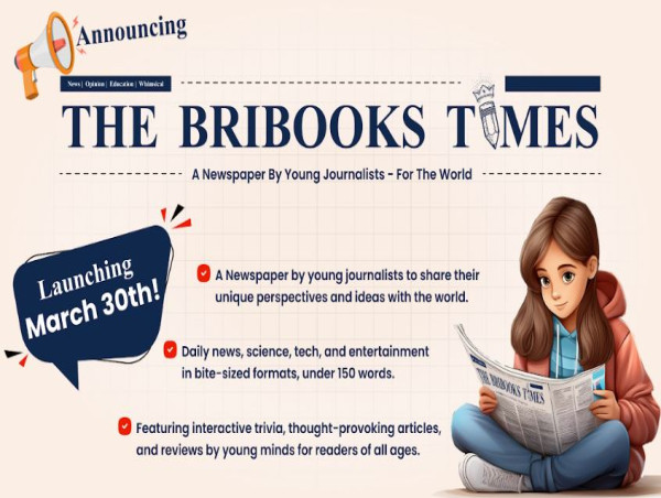  BriBooks Group Launches The BriBooks Times - A Newspaper by Young Journalists, for the World 