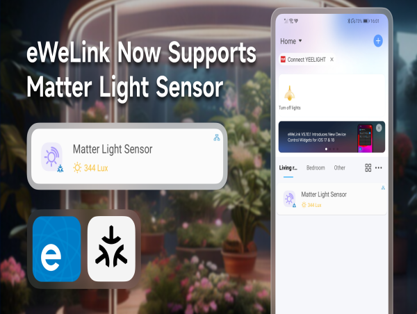  eWeLink Enhances Local Smart Home Automation with Matter Light Sensor Support 