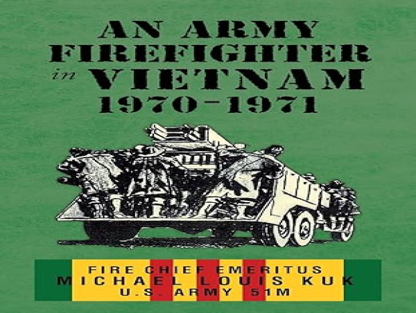  Unsung Heroes: The Courage and Legacy of an Army Firefighter in Vietnam (1970-1971) 