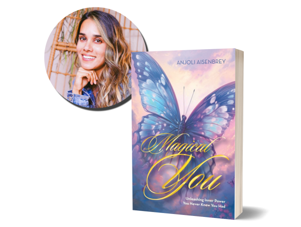  Anjoli Aisenbrey Writes a Blend of Psychotherapy and Spirituality to Unlock One’s Inner Potential in “Magical You” 