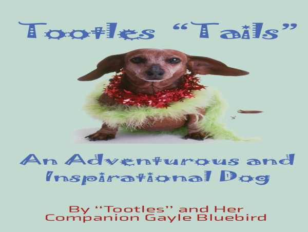  Gayle Bluebird Releases New Children’s Book: Tootles Tails 