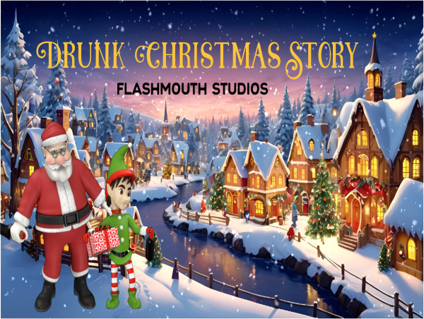 Flashmouth Studios Releases “Drunk Christmas Story”