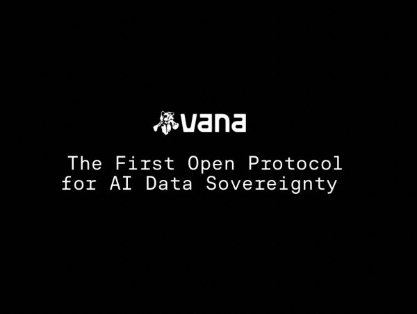  Vana mainnet goes live with $VANA to power data as a new asset class in global AI economy 