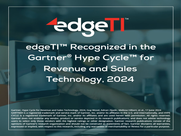  EdgeTI Recognized in the Gartner Hype Cycle for Revenue and Sales Technology, 2024 