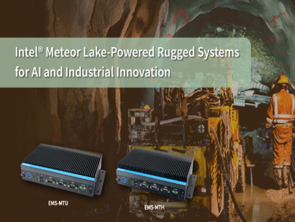  Avalue Integrates Intel® Meteor Lake, Enhancing Rugged Embedded Systems for AI-Driven and Industrial Applications 