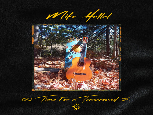 Time for a Turnaround: Singer/Songwriter Mike Hallal Drops Socially 'Timely' New Solo Album