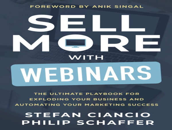  Sell More with Webinars: An Amazon Best-Seller Reveals How to Combine AI with Conversion-Focused Marketing Strategies 