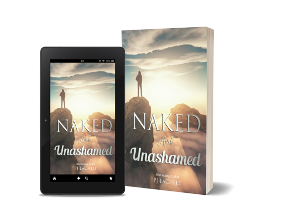  Naked and Unashamed: PJ LaChele Unveils the Power of Raw Faith in the Face of Judgment 