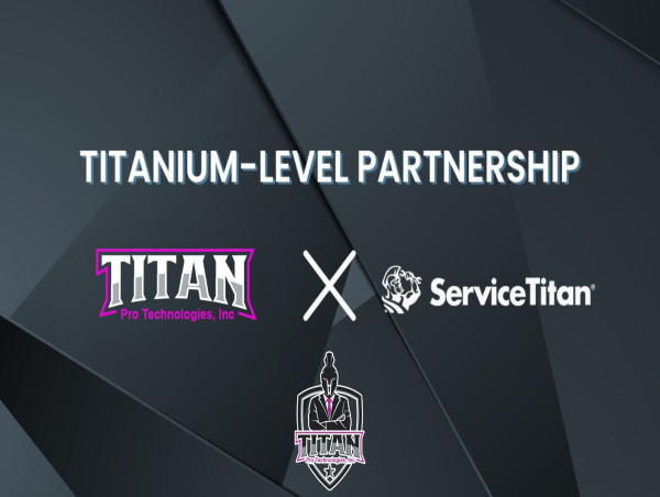  Titan Pro Technologies Achieves Prestigious Titanium Partnership with ServiceTitan 