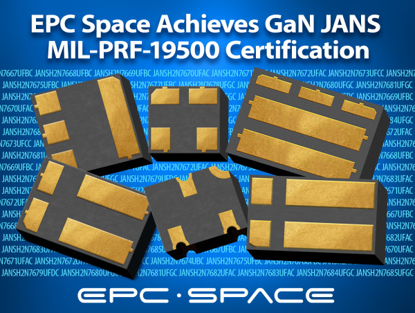  EPC Space Achieves GaN JANS MIL-PRF-19500 Certification 