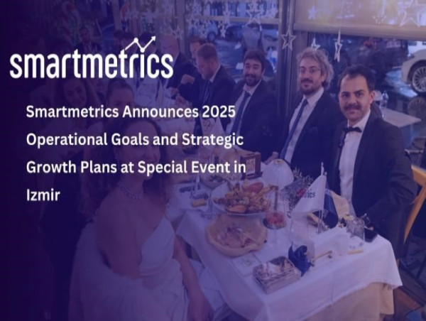  Smartmetrics Announces 2025 Operational Goals and Strategic Growth Plans at Special Event in Izmir 