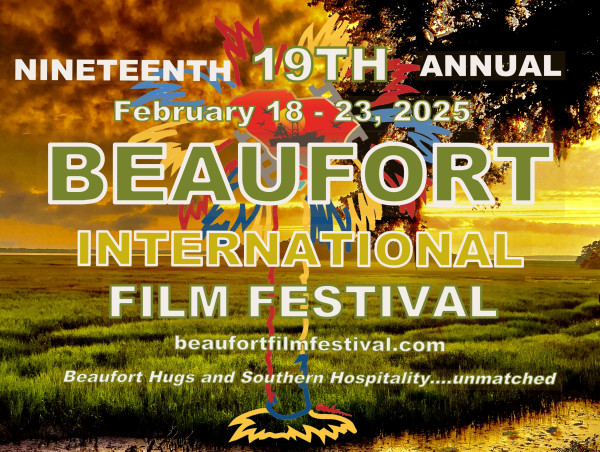  Beaufort Film Society Announces Official Selections for the 19th Annual Beaufort International Film Festival 