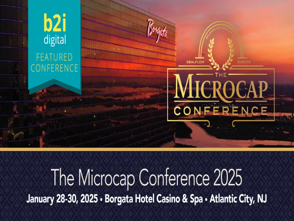  B2i Digital Proudly Supports DealFlow Events’ The Microcap Conference as a Marketing Partner 