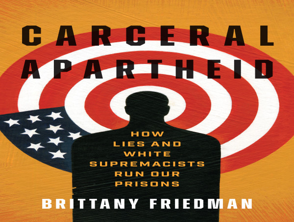  Whistleblowing Sociologist Brings to Light the Rule of White Supremacy in American Mass Incarceration 