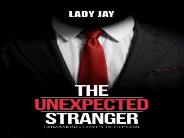  Lady Jay's The Unexpected Stranger: A Story of Resilience, Redemption, and Renewed Faith 