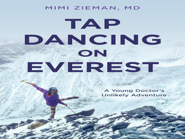  Tap Dancing on Everest by Dr. Mimi Zieman named Best Memoir of 2024 by The American Writing Awards 