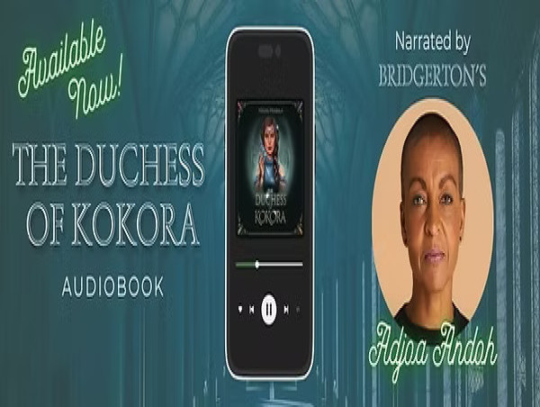  Audiobook Release Announcement Narrated by Bridgerton’s Adjoa Andoh: Nikhil Prabala’s The Duchess of Kokora 