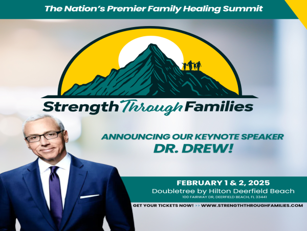  Strength Through Families Summit: Rebuilding Families After Addiction & Mental Illness with Keynote Speaker Dr. Drew 