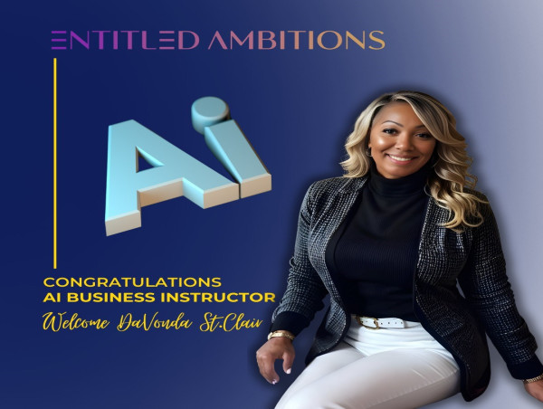  Entitled Ambitions Welcomes DaVonda St. Clair as Their AI Business Consulting Instructor 