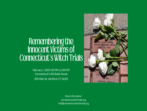  Free Public Event in Hartford: Remembering the Innocent Victims of the Connecticut Witch Trials 