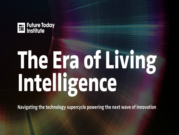  Future Today Institute, Amy Webb Lead Conversation on 'Living Intelligence' in New White Paper 