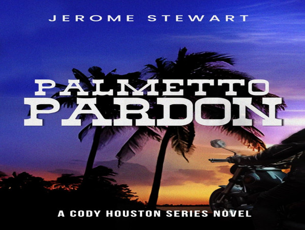  Jerome Stewart Unveils the Cody Houston Series: A Gripping Tale of Grit, Redemption, and Adventure 