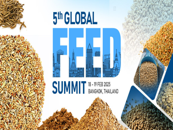 5th Global Feed Summit 2025 in Bangkok: Shaping the Future of Feed Supply Chains