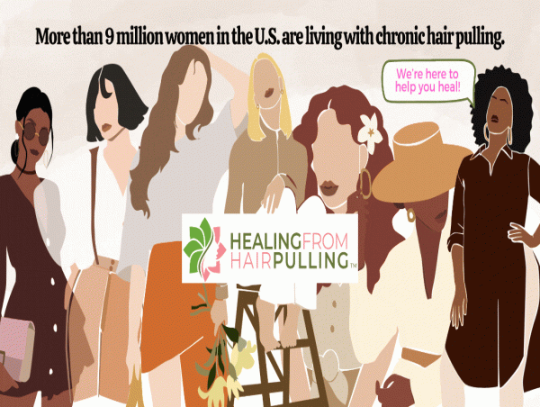  Healing from Hair Pulling (HFHP) Launches Educational Program to Empower Women with Trichotillomania 