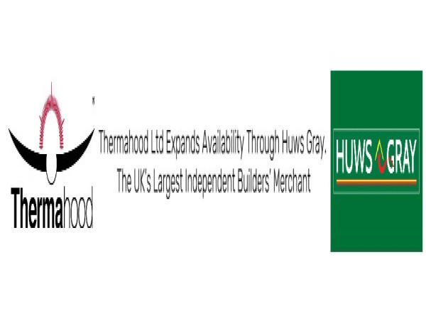  Thermahood Ltd Expands Availability Through Huws Gray, the UK’s Largest Independent Builders’ Merchant 