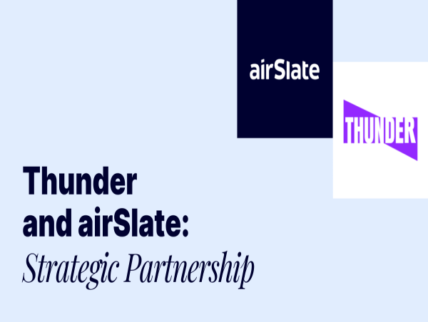  airSlate and Thunder Partner to Redefine the Salesforce Experience with Smarter Document Workflow Automation 