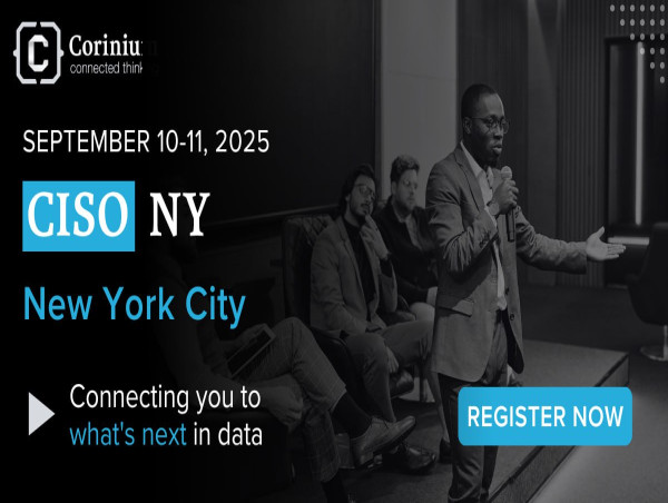  Corinium Global Intelligence Announces CISO NY 2025 in New York, NY 