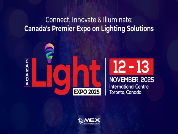  Canada Light Expo 2025 Returns to Unveil the Future of Lighting & Design 