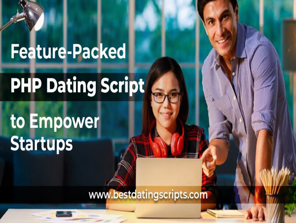  Best Dating Scripts Launches a Feature-Packed PHP Dating Script to Empower Startups 