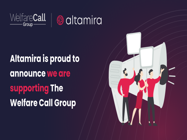  Altamira Announces Working Partnership With Welfare Call 